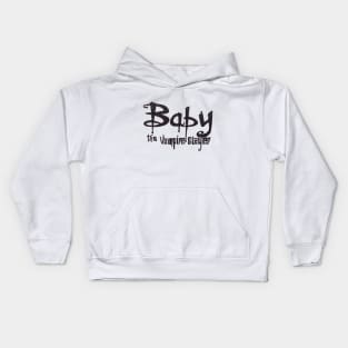 Baby the Vampire Slayer Kids Hoodie